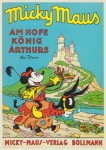 Disney Walt E.; Micky Maus am Hofe König Arthurs , 1936